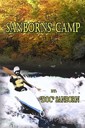 Sanborns' Camp: A Memoir: Sanborn, 