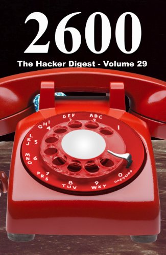 2600: The Hacker Digest - Volume 29