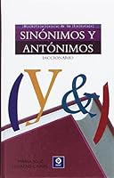 BIBLIOTECA DIVULGACIÓN: SINÓNIMOS Y ANTÓNIMOS DICCIONARIO 849794285X Book Cover