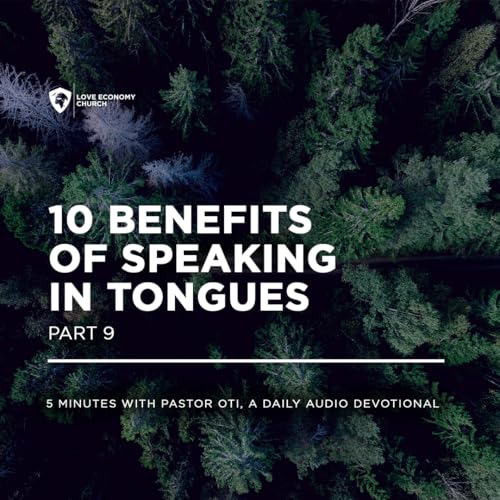 26th January 2026-10 Benefits Of Speaking In Tongues 9-5 Minutes With Pastor Oti (Love Economy Church)