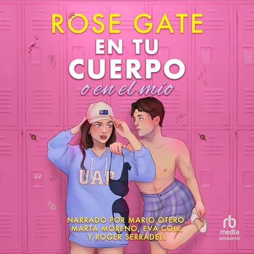 Rose Gate presents En tu cuerpo o en el m&amp;iacute;o [In Your Body or Mine] episode artwork