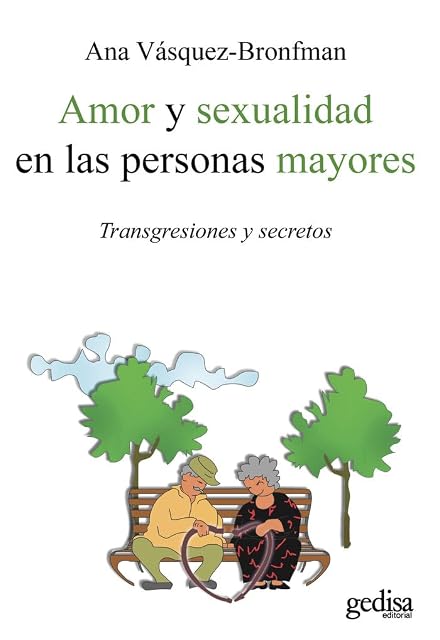 Portada de Amor y Sexualidad en las Personas Mayores: Transgresiones y Secre Tos