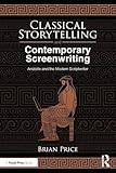 Classical Storytelling and Contemporary Screenwriting