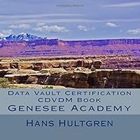 Data Vault Certification CDVDM Book: Genesee Academy 0692370471 Book Cover