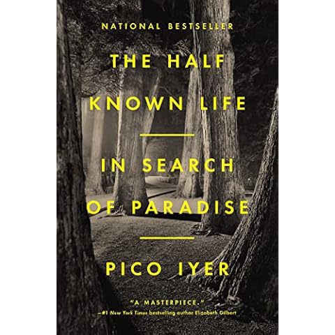 The Half Known Life: In Search of Paradise Cover