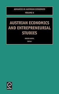 Austrian Economics and Entrepreneurial Studies (Advances in Austrian Economics, 6)