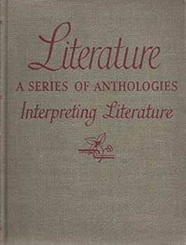Hardcover Literature A Series of Anthologies, Interpreting Literature Book