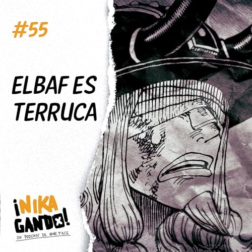 ELBAF ES TERRUCA | One Piece Manga 1172 | NIKAgando