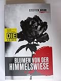  Blumen von der Himmelswiese (DIE-Krimi - Delikte, Indizien, Ermittlungen)