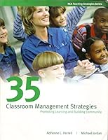 35 Classroom Management Strategies: Promoting Learning and Building Community: NEA Teaching Strategies Series 0536394385 Book Cover