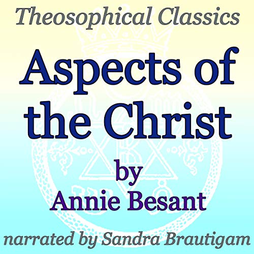 Aspects of the Christ by Annie Besant episode artwork