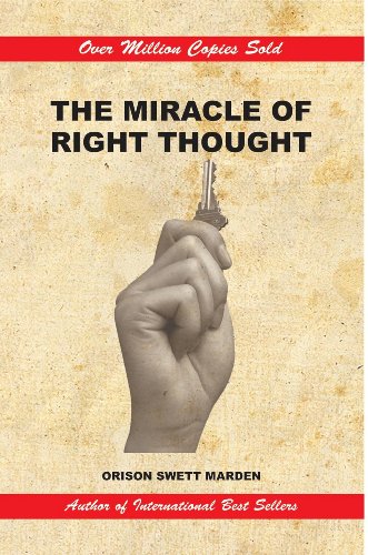 THE MIRACLE OF RIGHT THOUGHT 8192395014 Book Cover