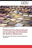 grandas de salime mapa  Poblamiento altomedieval en el concejo de Grandas de Salime (Asturias): Un acercamiento desde la Arqueología del Territorio