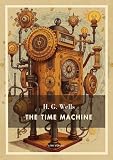 d&g prime time watch  H g wells the time machine english editi: A dystopian journey into the d