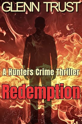 Redemption: A Hunters Crime Thriller (The Hunters Book 5)