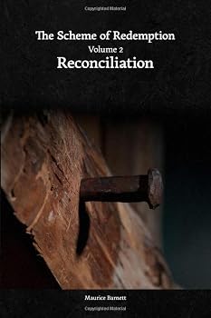 Paperback The Scheme of Redemption: Volume 2: Reconciliation Book