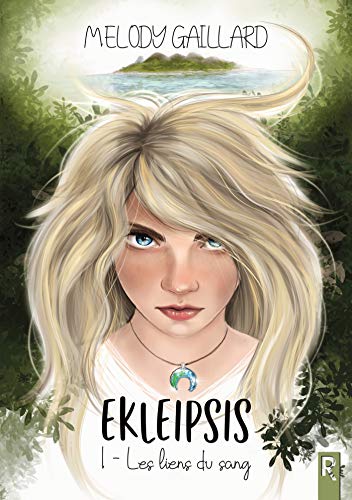 Ekleipsis, Tome 1 : Les liens du sang