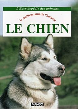 Paperback Le chien : Le meilleur ami de l'homme [French] Book