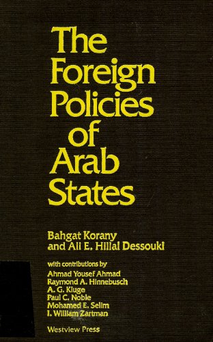 The Foreign Policies Of Arab States 086531697X Book Cover