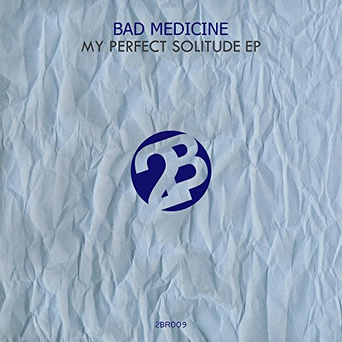 Bad Medicine
