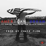 American Dream (feat. Sabina SweetRice & Alicia Easely)