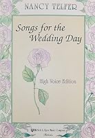 Songs for the Wedding Day: High Voice Edition 0849741769 Book Cover