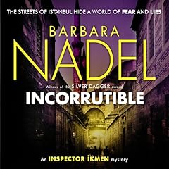 Incorruptible Audiolibro Por Barbara Nadel arte de portada