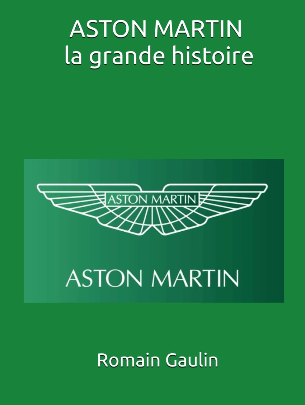 ASTON MARTIN la grande histoire
