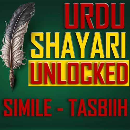 Urdu Shayari Unlocked - Simile (tashbiih)