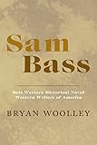 sam bassett  Sam Bass (English Edition)