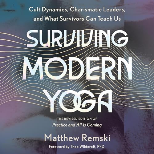 Surviving Modern Yoga by Matthew Remski, Theo Wildcroft PhD - foreword episode artwork