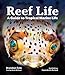 Reef Life: A Guide to Tropical Marine Life