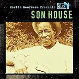 Martin Scorsese Presents the Blues: Son House Martin Scorsese Presents the Blues: Son House