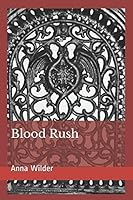 Blood Rush 1980683948 Book Cover