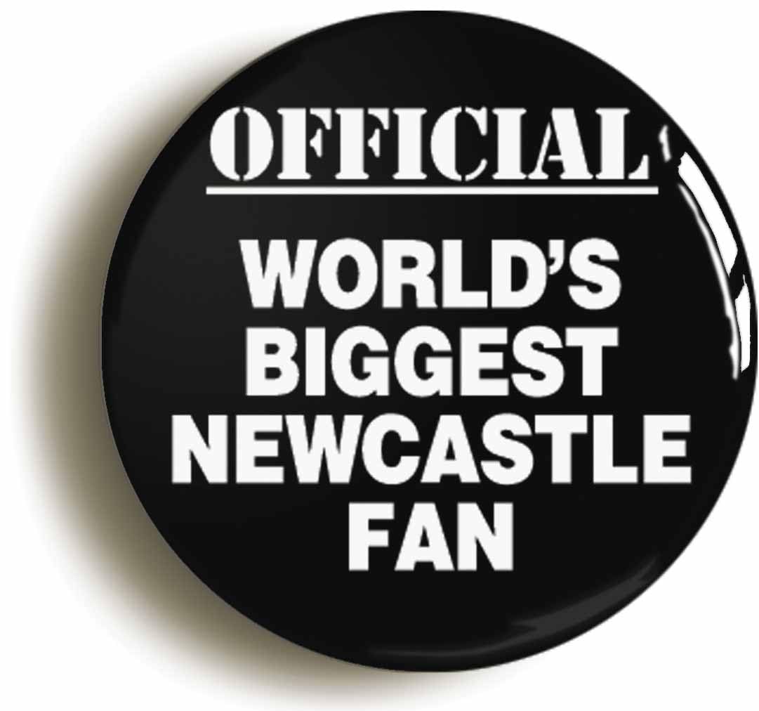 World's Biggest Newcastle Fan Fridge Magnet (Circular 2inch / 50mm Diameter)