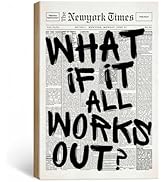 IUI Black And White Newspaper Poster What If It All Works Out Canvas Wall Art Positive Affirming ...