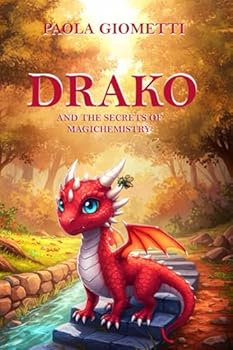Paperback DRAKO: AND THE SECRETS OF MAGICHEMISTRY Book