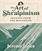 The Art of Shralpinism: Lessons from the Mountains