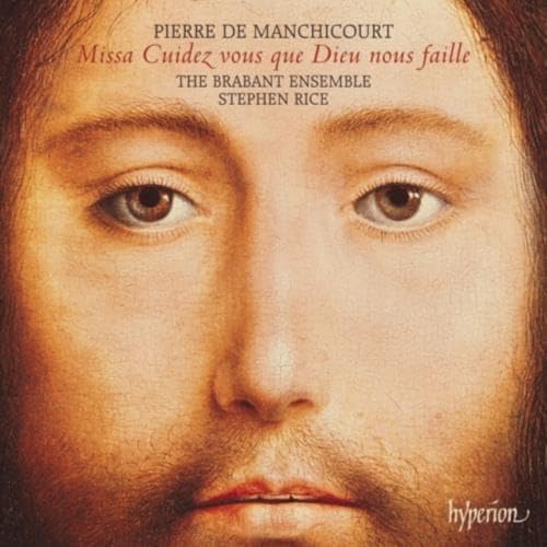 Manchicourt: Missa Cuidez Vous Que Dieu Nous Faille