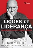Lições e Liderança. Sabedoria Para Futuros Líderes 8576801132 Book Cover