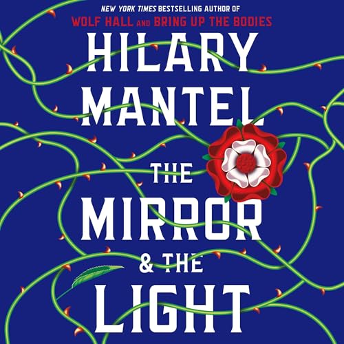 The Mirror &amp;amp; the Light by Hilary Mantel episode artwork