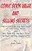Comic Book Value and Selling Secrets - How to Discover the Real Value of Your Comic Books and Sell Them for the Best Price Without Getting Ripped Off
