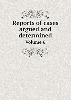 Paperback Reports of cases argued and determined Volume 6 Book