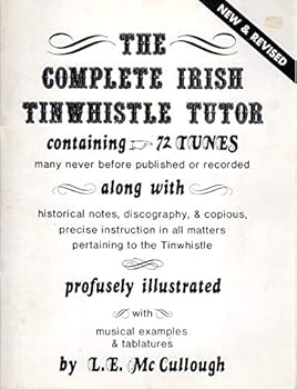 The complete Irish tinwhistle tutor