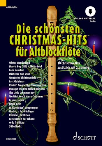 Die schönsten Christmas-Hits für Alt-Blockflöte: 18 Christmas-Hits zusätzlich mit 2. Stimme. 1-2 Alt-Blockflöten. (Die schönsten Popsongs für Alt-Blockflöte)