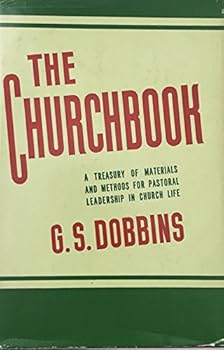 Hardcover The Churchbook - a Treasury of Materials and Methods for Pastoral Leadership in Church Life Book