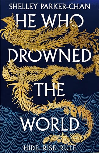 He Who Drowned the World (The Radiant Emperor)