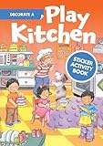 My Play Kitchen Sticker Activity Book (Dover Little Activity Books Stickers)