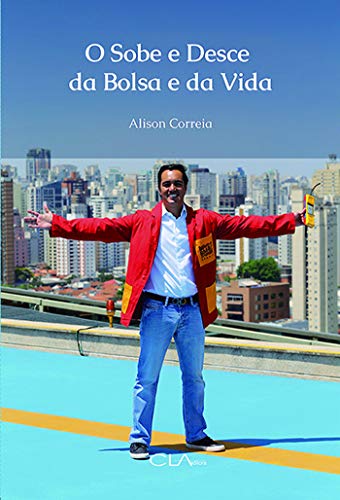 O sobe e desce da bolsa e da vida