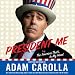 President Me: The America That's in My Head